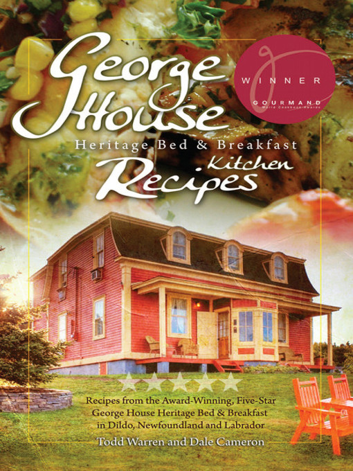 Title details for George House Heritage Bed & Breakfast Kitchen Recipes by Dale Cameron - Available